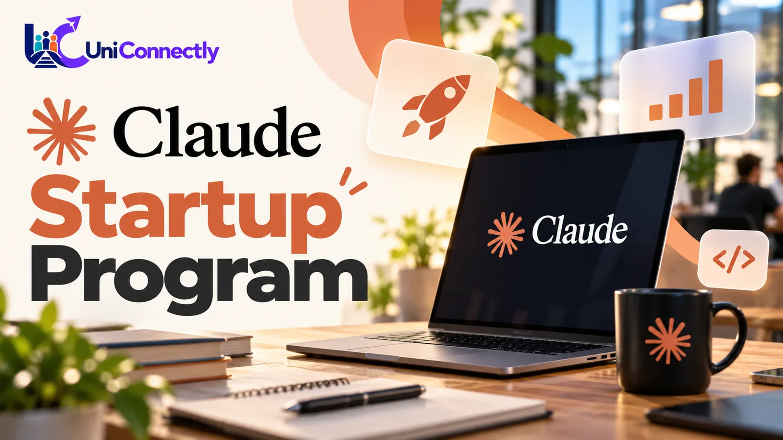 Claude Startups başvuru rehberi: uygun girişimlere bir yıl ücretsiz Team ve 1.000 dolar API kredisi Claude Startup Programı: Claude açık dizüstü bilgisayarın yanında roket, büyüme grafiği ve kod simgeleri