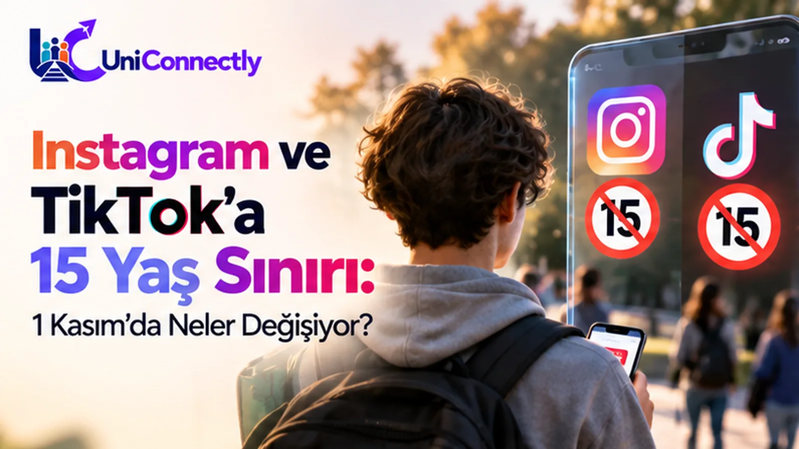 Instagram ve TikTok'a 15 yaş sınırı kapak görseli: sırt çantalı bir genç, Instagram ve TikTok simgelerinin altındaki üzeri çizili 15 yaş… Instagram ve TikTok'a 15 yaş sınırı kapak görseli: sırt çantalı bir genç, Instagram ve TikTok simgelerinin altındaki üzeri çizili 15 yaş işaretine bakıyor