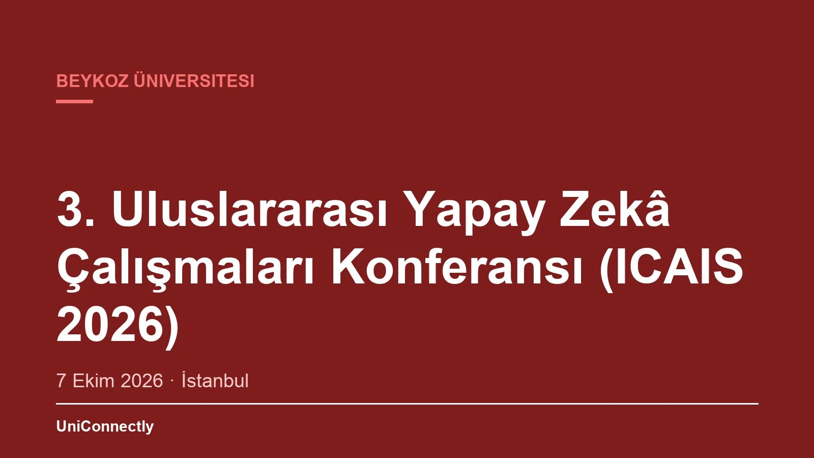 3. Uluslararası Yapay Zekâ Çalışmaları Konferansı (ICAIS 2026)