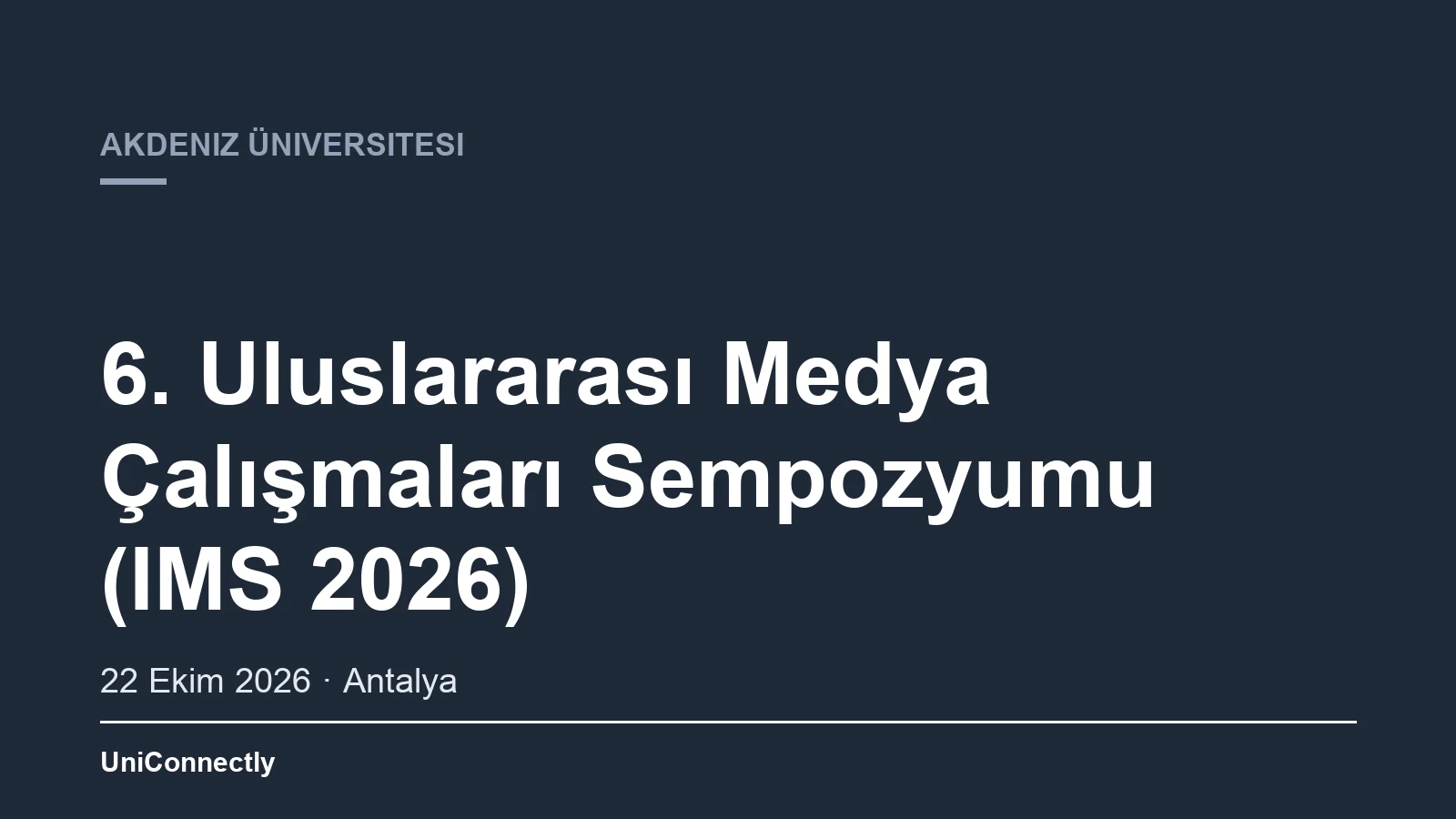 6. Uluslararası Medya Çalışmaları Sempozyumu (IMS 2026)